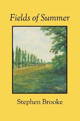 Fields of Summer by Brooke, Stephen