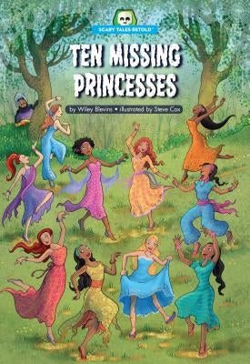 Ten Missing Princesses by Blevins, Wiley