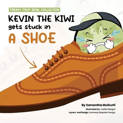 Kevin the kiwi gets stuck in a shoe by Mulkurti, Samantha B.