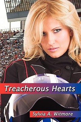 Treacherous Hearts by Witmore, Sylvia a.