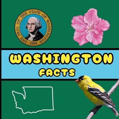 Washington Facts: Interesting Facts About Washington by Jones, Mimi