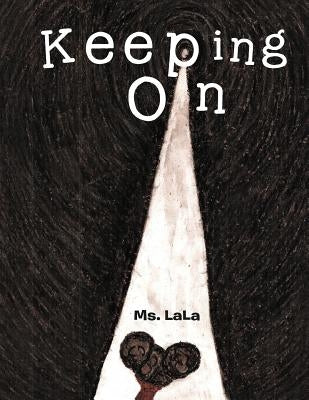 Keeping on by Lala