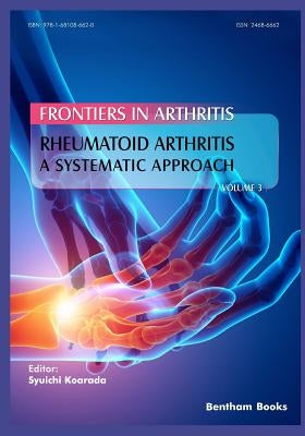 Rheumatoid Arthritis: A systematic approach by Koarada, Syuichi