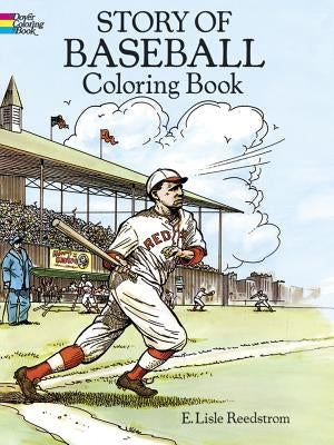 Story of Baseball Coloring Book by Reedstrom, E. Lisle