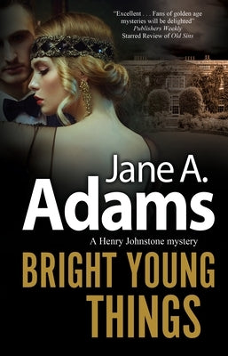 Bright Young Things by Adams, Jane A.