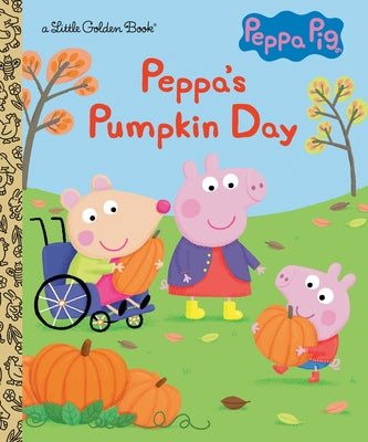 Peppa's Pumpkin Day (Peppa Pig) by Carbone, Courtney