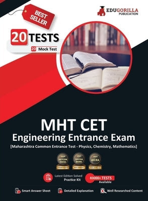 MHT CET Engineering Exam 2023 - Mathematics, Physics and Chemistry (PCM Group) - 20 Mock Tests (1500 Solved Questions) with Free Access To Online Test by Edugorilla Prep Experts