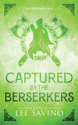 Captured by the Berserkers Discreet Edition by Savino, Lee