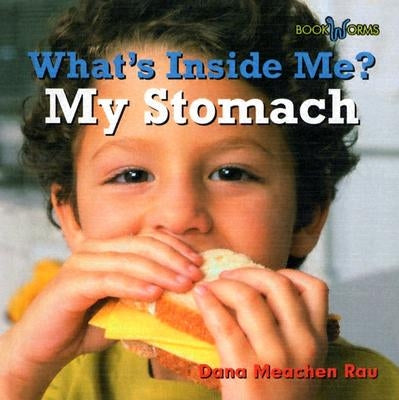 My Stomach by Rau, Dana Meachen