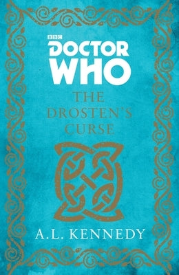 Doctor Who: The Drosten's Curse by Kennedy, A. L.
