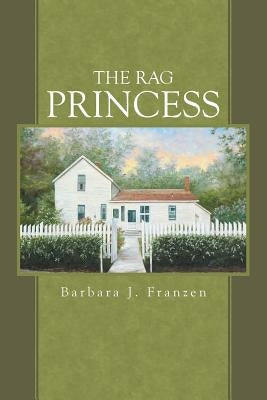 The Rag Princess by Franzen, Barbara J.