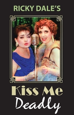 Kiss Me Deadly by Dale, Ricky