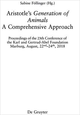 Aristotle's >Generation of Animals: A Comprehensive Approach by Föllinger, Sabine