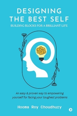 Designing the Best Self by Hooma Roy Choudhury