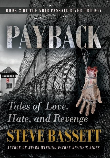 Payback - Tales of Love, Hate and Revenge by Bassett, Steve