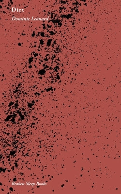 Dirt by Leonard, Dominic