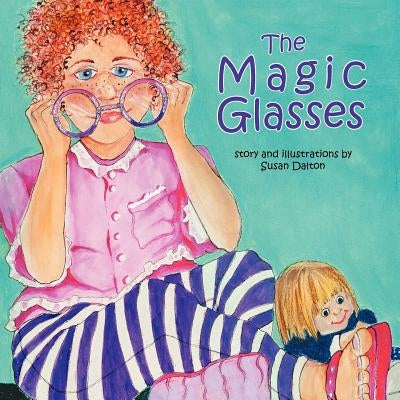 The Magic Glasses by Dalton, Susan