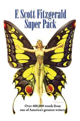 F. Scott Fitzgerald Super Pack by Fitzgerald, F. Scott
