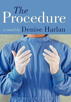 The Procedure by Harlan, Denise