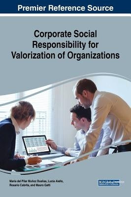 Corporate Social Responsibility for Valorization of Cultural Organizations by Dueñas, María del Pilar Muñoz