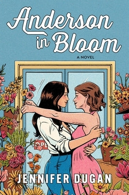 Anderson in Bloom by Dugan, Jennifer