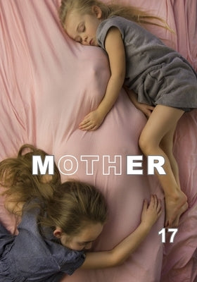 Mom Egg Review 17: Vol. 17 - 2019 by Martelli, Jennifer