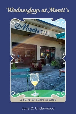 Wednesdays at Monti's by Underwood, June