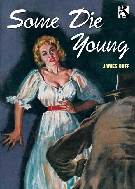 Some Die Young by Duff, James