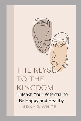 The Keys to the Kingdom: The Balance by White, Edna J.