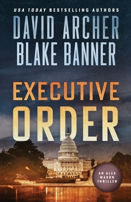 Executive Order by Archer, David