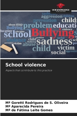 School violence by Rodrigues de S. Oliveira, Ma Goretti