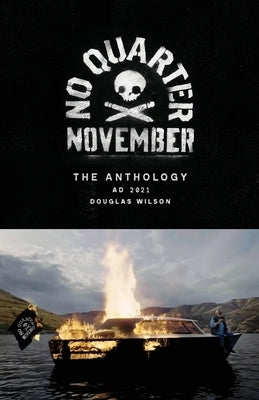 No Quarter November: The 2021 Anthology by Wilson, Douglas