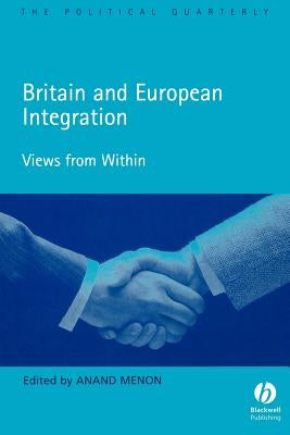 Britain and European Integration: Views from Within by Menon, Anand