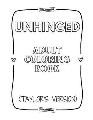 Unhinged Adult Coloring Book (Taylor's Version) by Neel, Amber