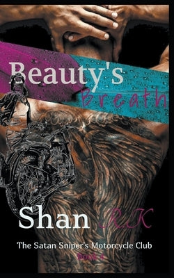 Beauty's Breath by R. K., Shan