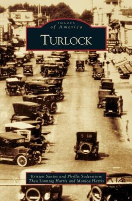 Turlock by Santos, Kristen