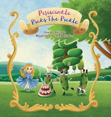 Periwinkle Picks the Pickle by Harrell, Lauren