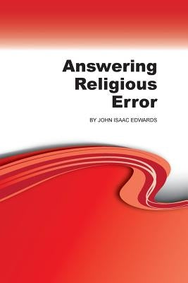 Answering Religious Error by Edwards, John Isaac