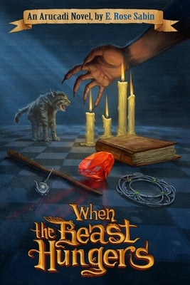 When the Beast Hungers by Sabin, E. Rose