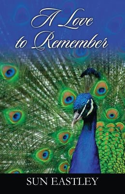 A Love to Remember by Eastley, Sun