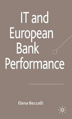 IT and European Bank Performance by Beccalli, E.