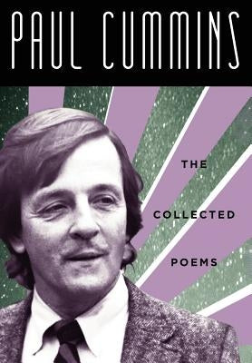 Paul Cummins: The Collected Poems by Cummins, Paul