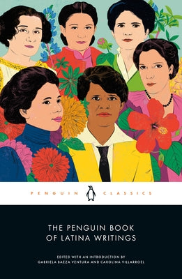 The Penguin Book of Latina Writings by Baeza Ventura, Gabriela
