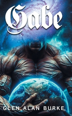 Gabe by Burke, Glen A.