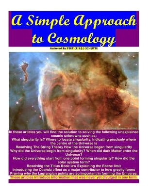 A Simple Approach to Cosmology by Schutte, Peet (P S. J. ).