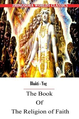 The Book of the Religion of Faith by Arnold, Edwin