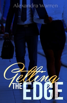 Getting The Edge: A New Adult Novella by Warren, Alexandra