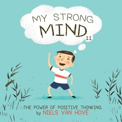 My Strong Mind II: The Power of Positive Thinking by Vanlaldiki