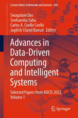Advances in Data-Driven Computing and Intelligent Systems: Selected Papers from Adcis 2022, Volume 1 by Das, Swagatam