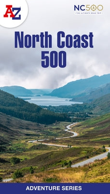 North Coast 500: Plan Your Next Adventure with A-Z by A-Z Maps